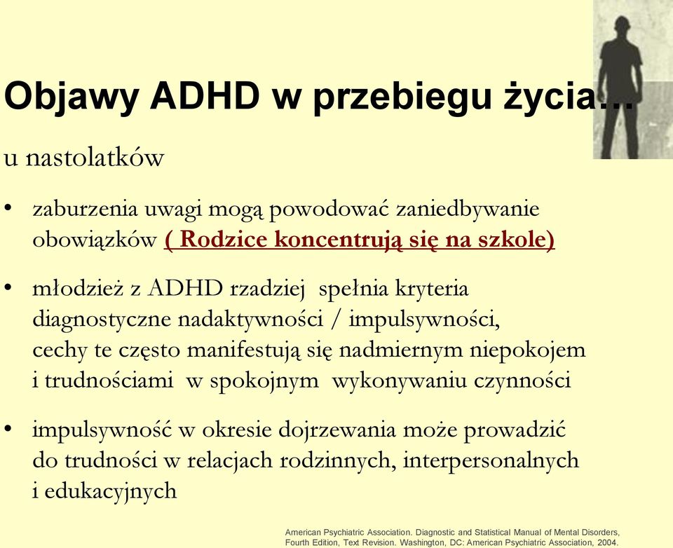 wykonywaniu czynności impulsywność w okresie dojrzewania może prowadzić do trudności w relacjach rodzinnych, interpersonalnych i edukacyjnych American