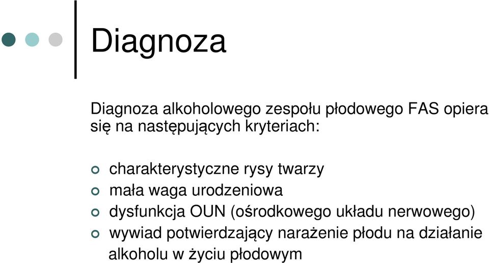 urodzeniowa dysfunkcja OUN (ośrodkowego układu nerwowego) wywiad