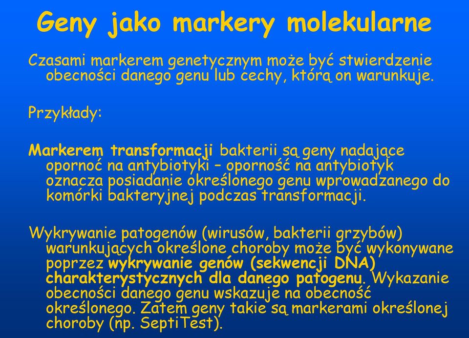 komórki bakteryjnej podczas transformacji.