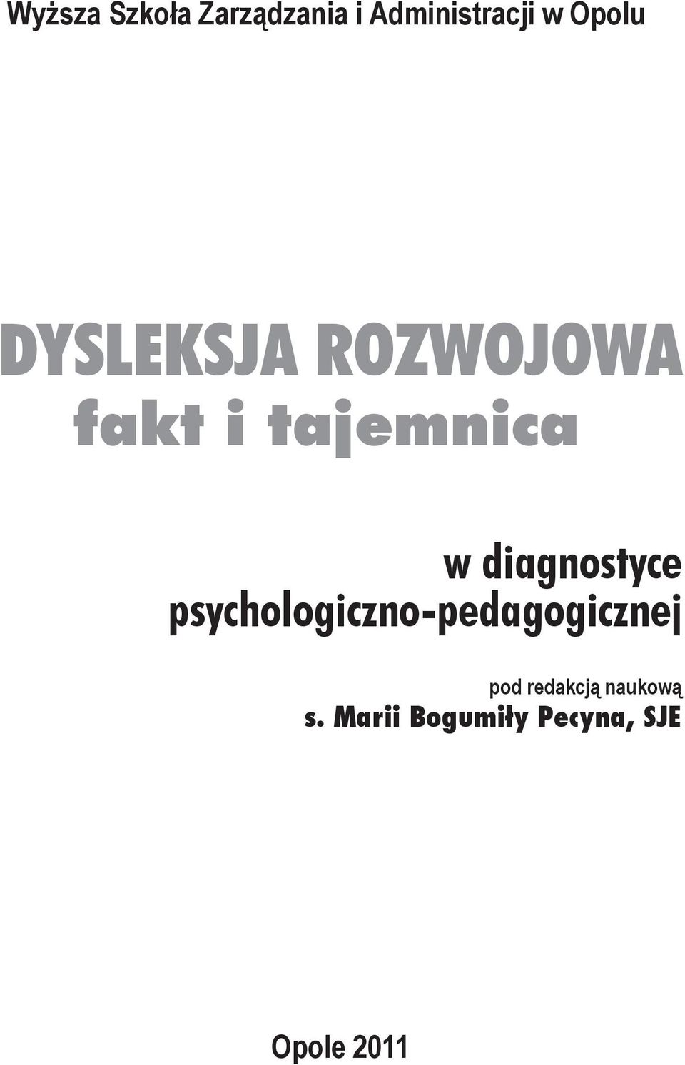 diagnostyce psychologiczno-pedagogicznej pod