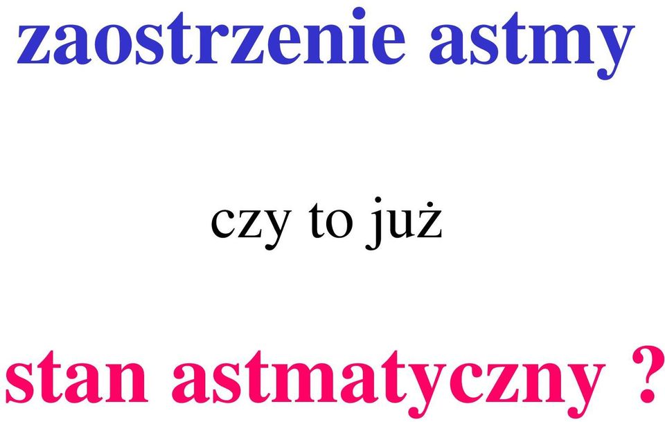 to już stan