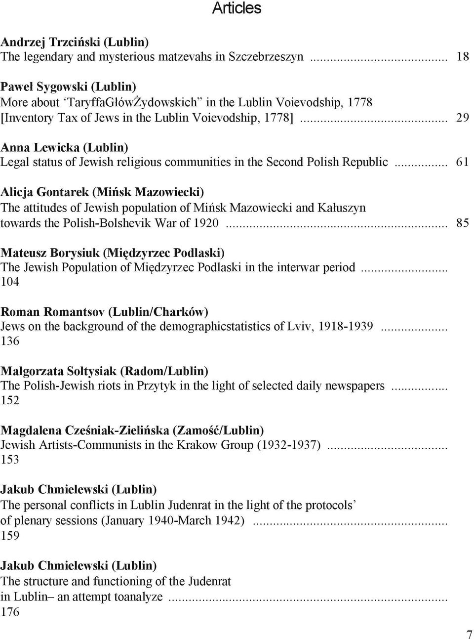 .. 29 Anna Lewicka (Lublin) Legal status of Jewish religious communities in the Second Polish Republic.