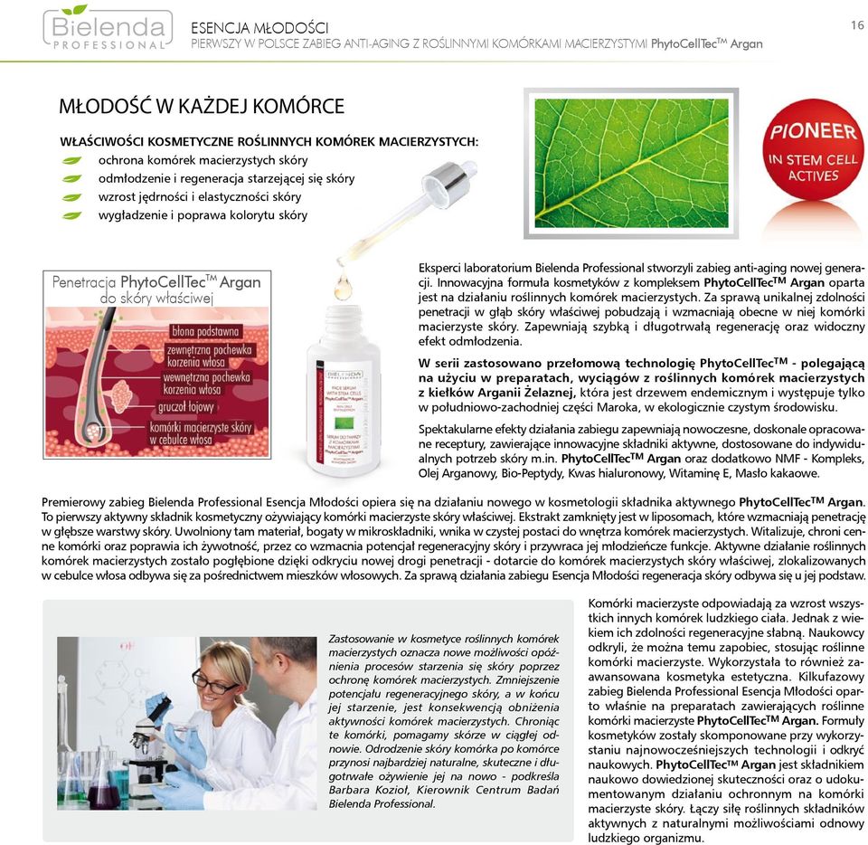 skóry właściwej Eksperci laboratorium Bielenda Professional stworzyli zabieg anti-aging nowej generacji.