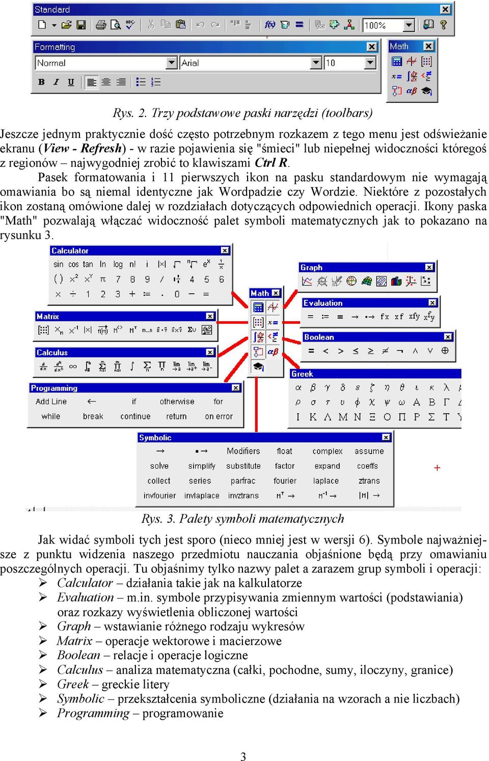 niepełnej widoczności któregoś z regionów najwygodniej zrobić to klawiszami Ctrl R.