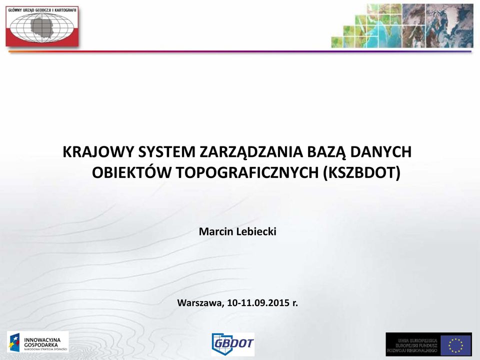 TOPOGRAFICZNYCH (KSZBDOT)