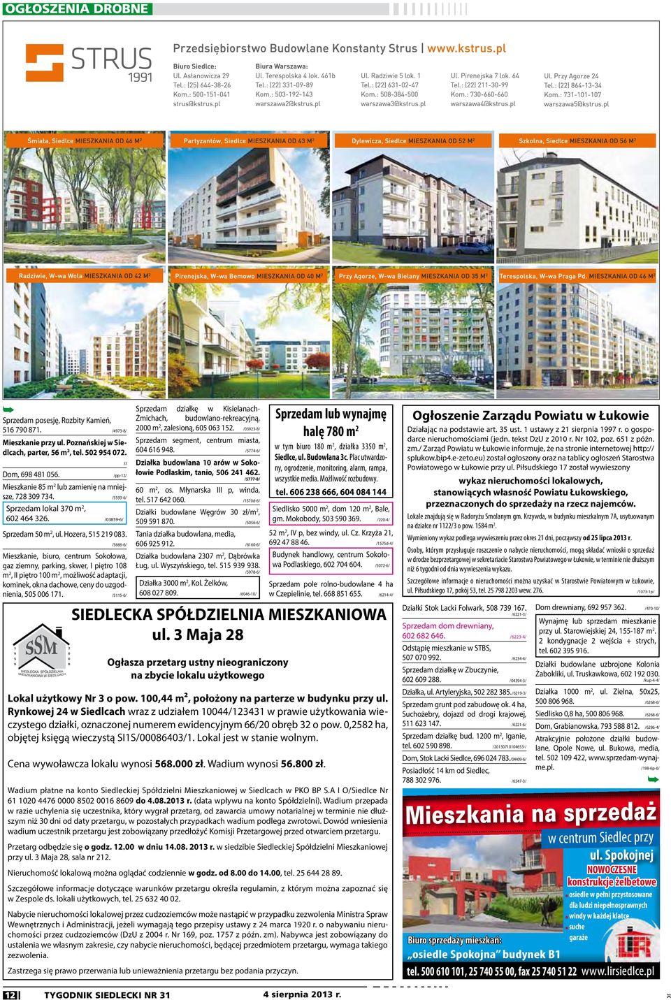 // /5666-6/ Mieszkanie, biuro, centrum Sokołowa, gaz ziemny, parking, skwer, I piętro 108 m 2, II piętro 100 m 2, możliwość adaptacji, kominek, okna dachowe, ceny do uzgodnienia, 505 006 171.
