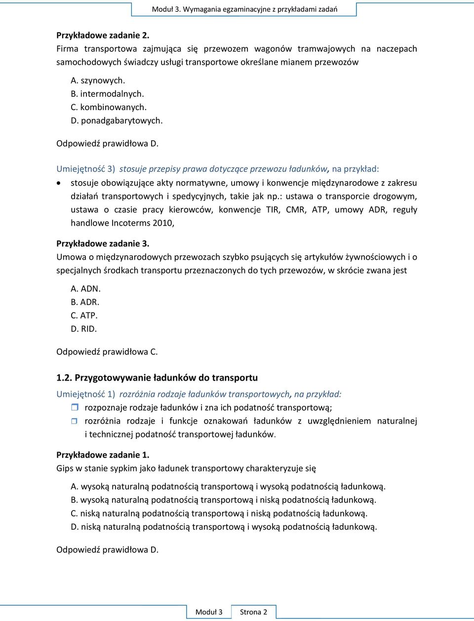 : ustawa o transporcie drogowym, TIR CMR ATP ADR handlowe Incoterms 2010,