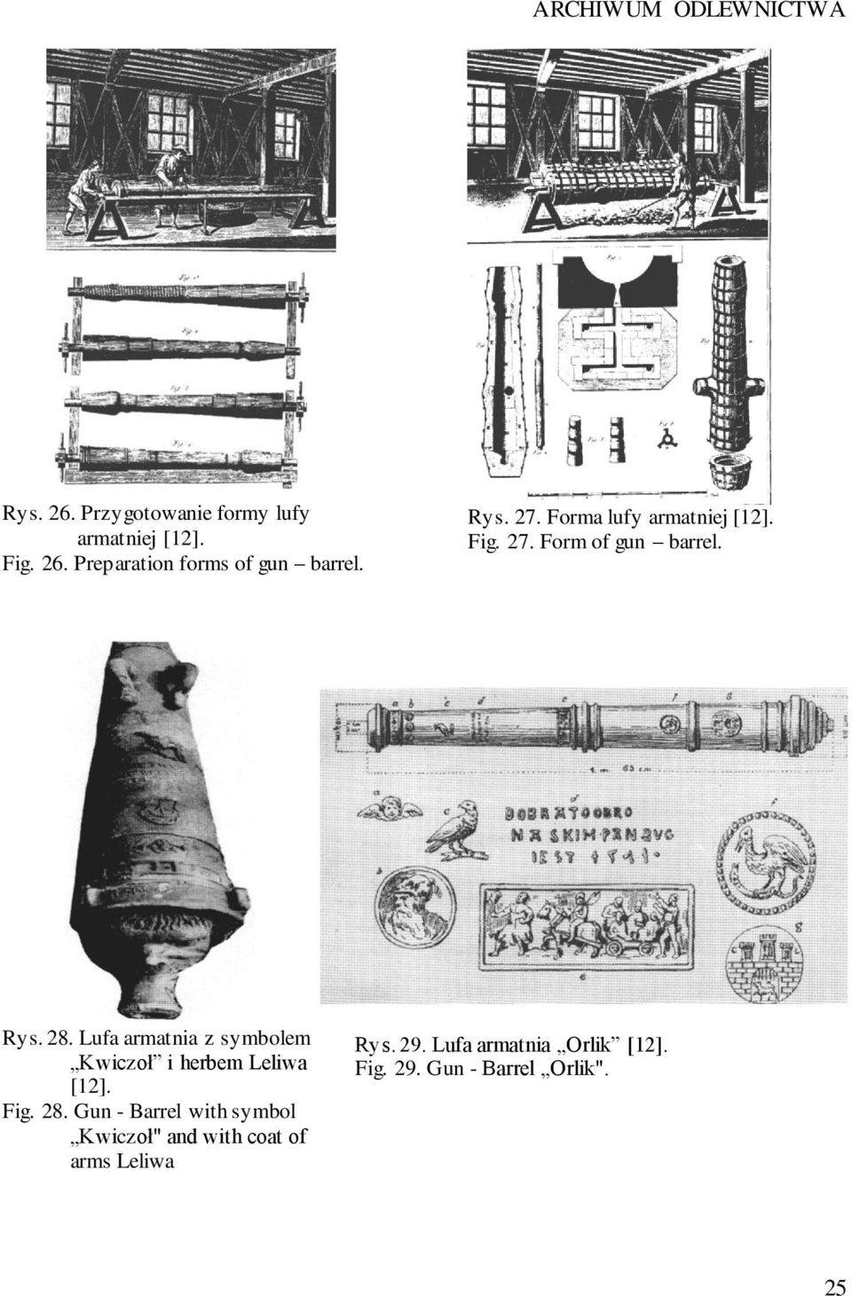 Lufa armatnia z symbolem Kwiczoł i herbem Leliwa [12]. Fig. 28.