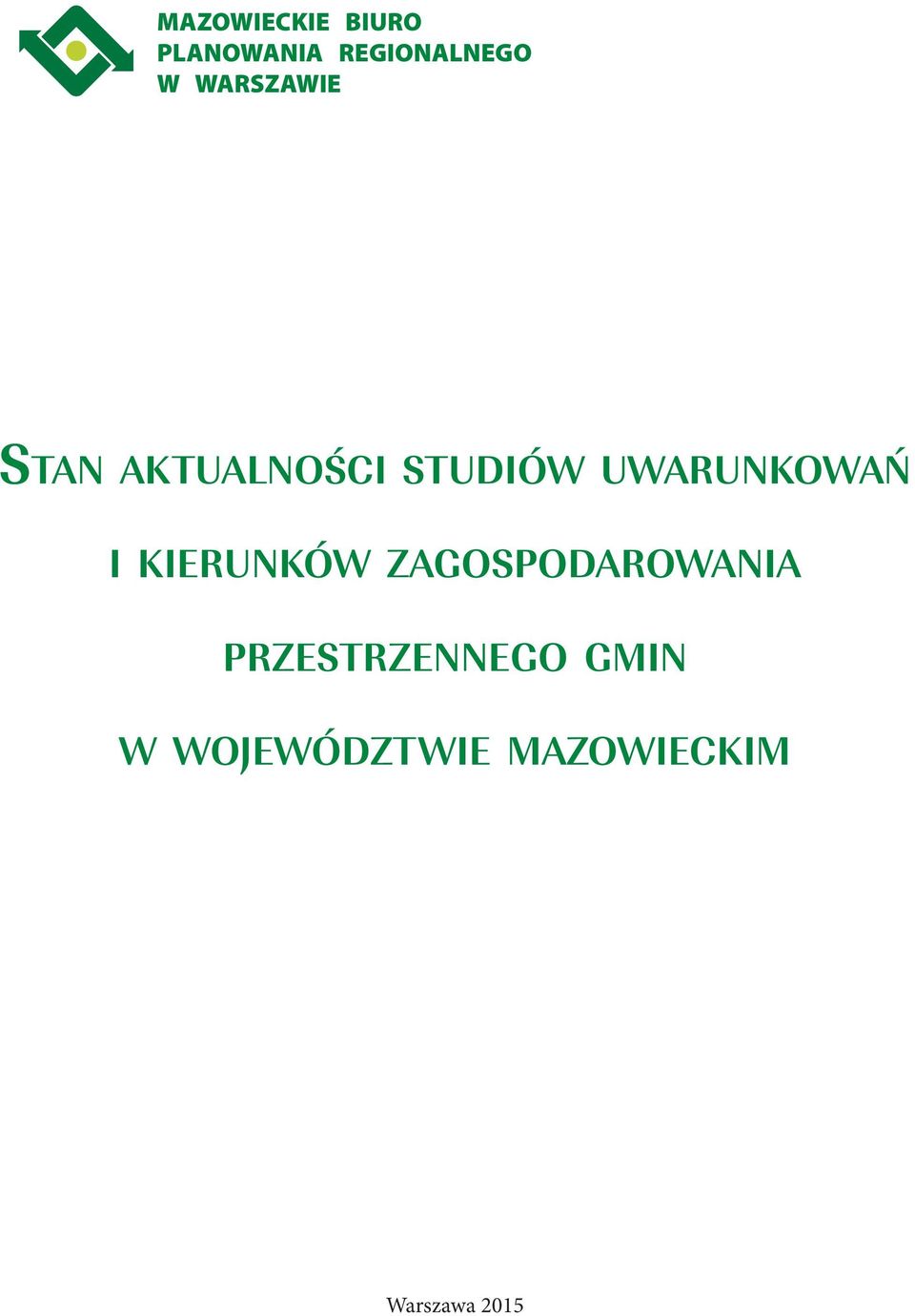 uwarunkowań i kierunków zagospodarowania