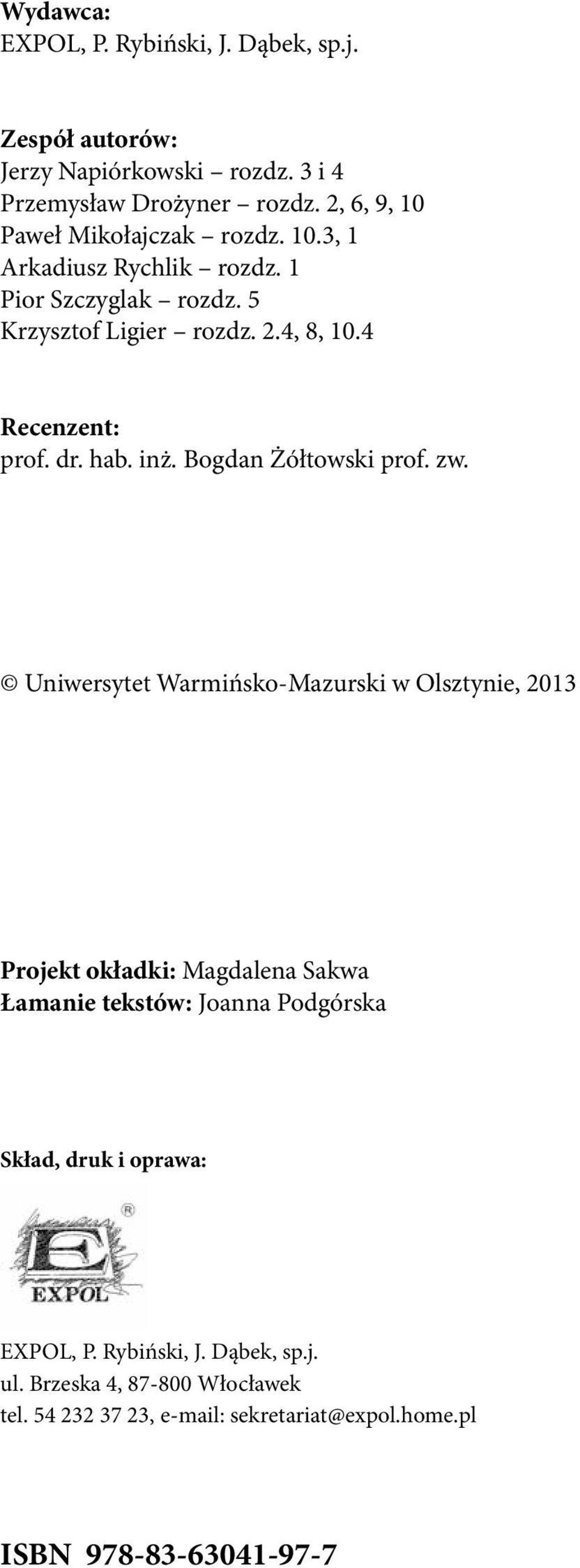 4 Recenzent: prof. dr. hab. inż. Bogdan Żółtowski prof. zw.