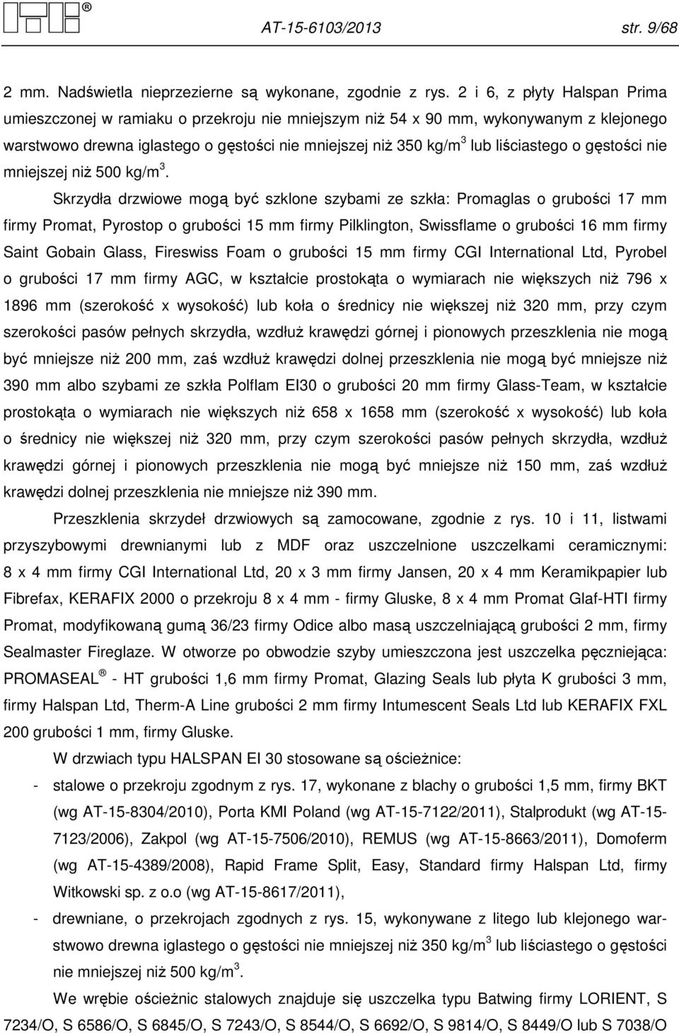 gęstości nie mniejszej niż 500 kg/m.