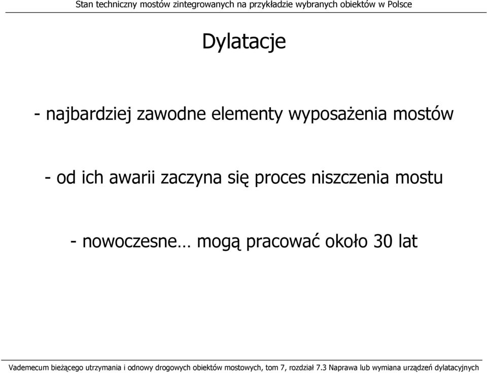 około 30 lat Vademecum bieżącego utrzymania i odnowy drogowych