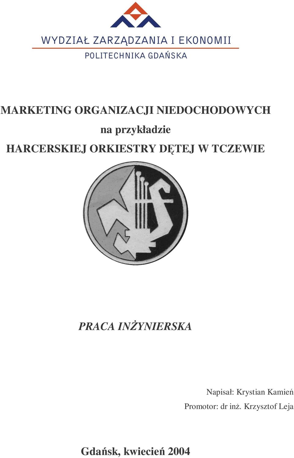 TCZEWIE PRACA INŻYNIERSKA Napisał: Krystian