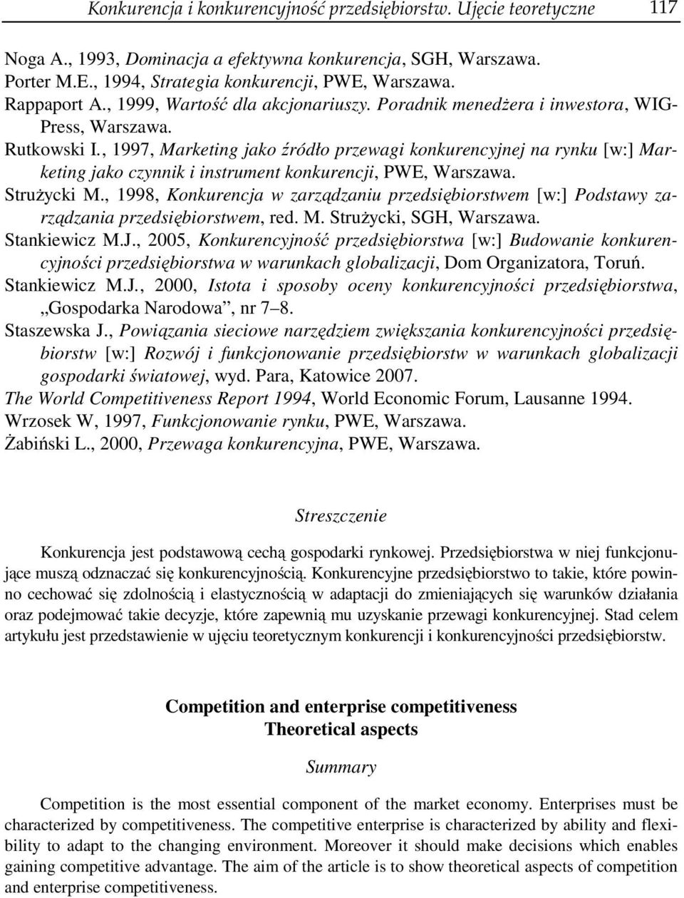, 1997, Marketing jako źródło przewagi konkurencyjnej na rynku [w:] Marketing jako czynnik i instrument konkurencji, PWE, Warszawa. Strużycki M.