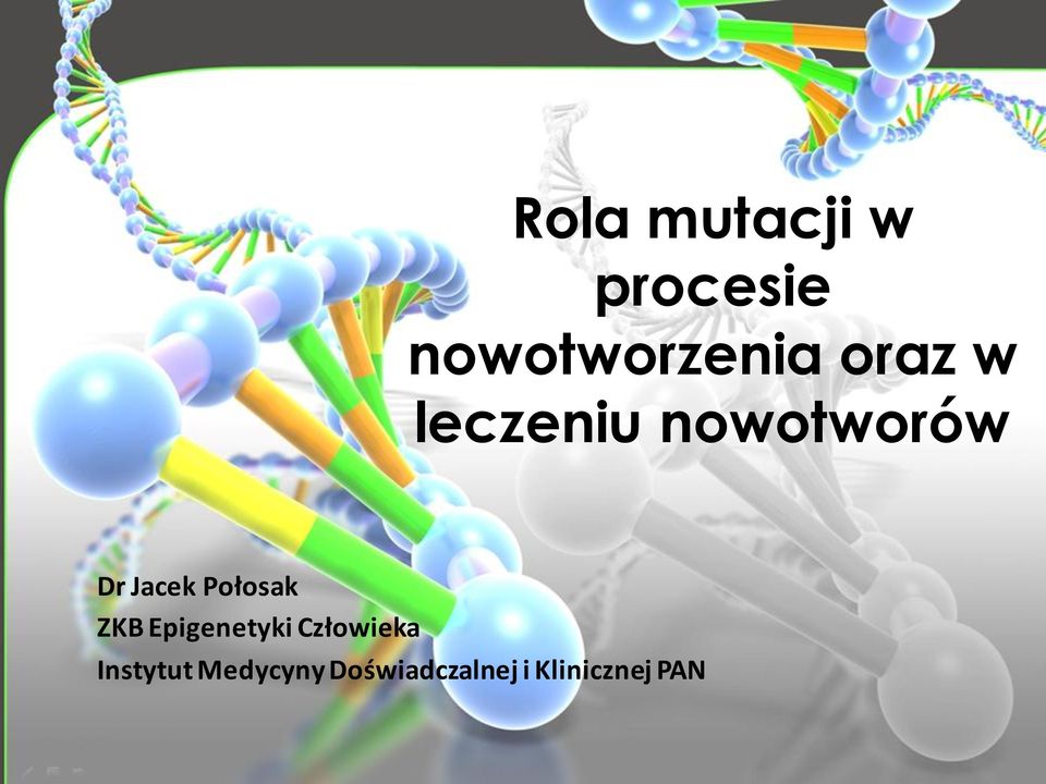 Połosak ZKB Epigenetyki Człowieka