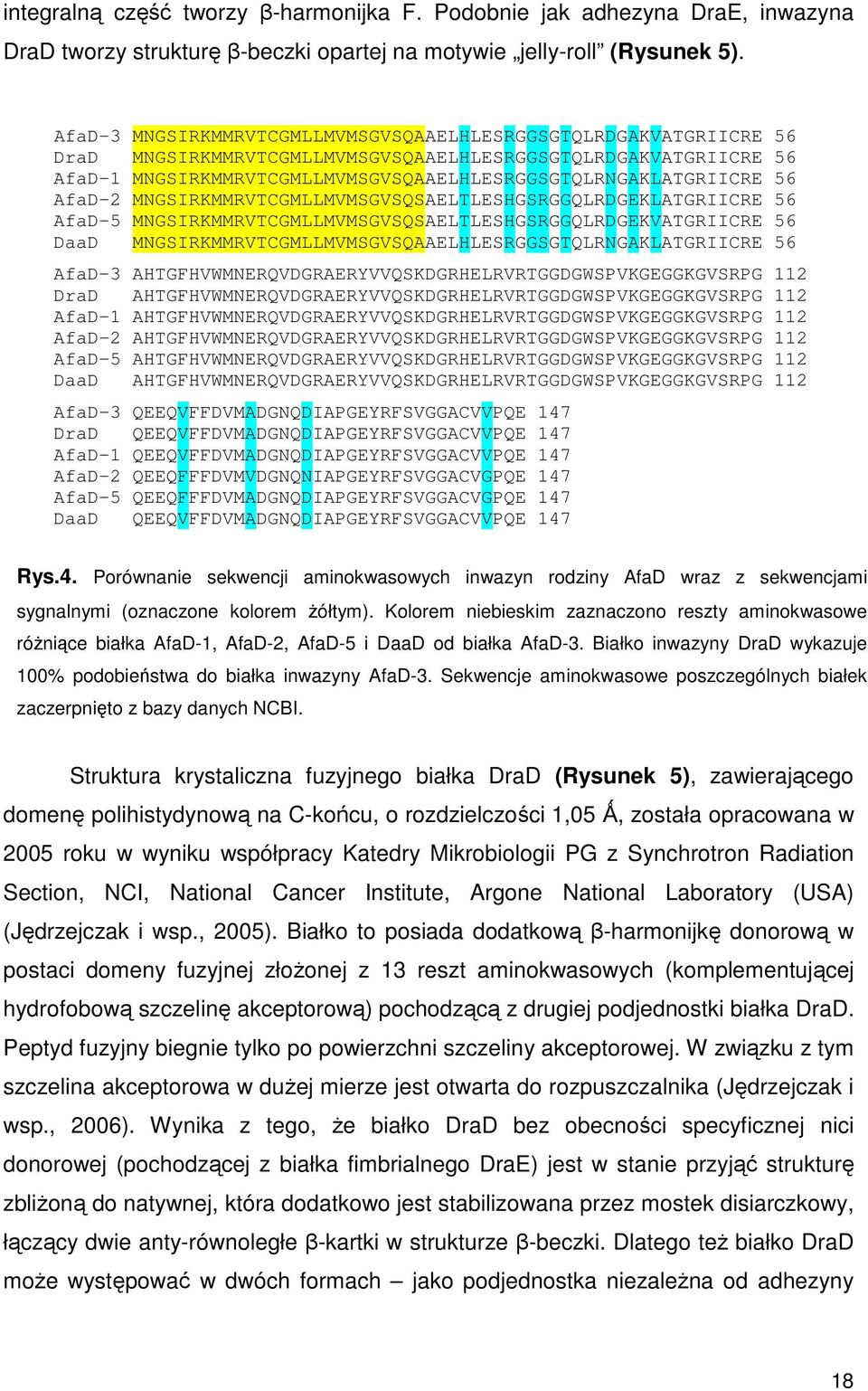 AfaD-2 MNGSIRKMMRVTCGMLLMVMSGVSQSAELTLESHGSRGGQLRDGEKLATGRIICRE 56 AfaD-5 MNGSIRKMMRVTCGMLLMVMSGVSQSAELTLESHGSRGGQLRDGEKVATGRIICRE 56 DaaD MNGSIRKMMRVTCGMLLMVMSGVSQAAELHLESRGGSGTQLRNGAKLATGRIICRE 56