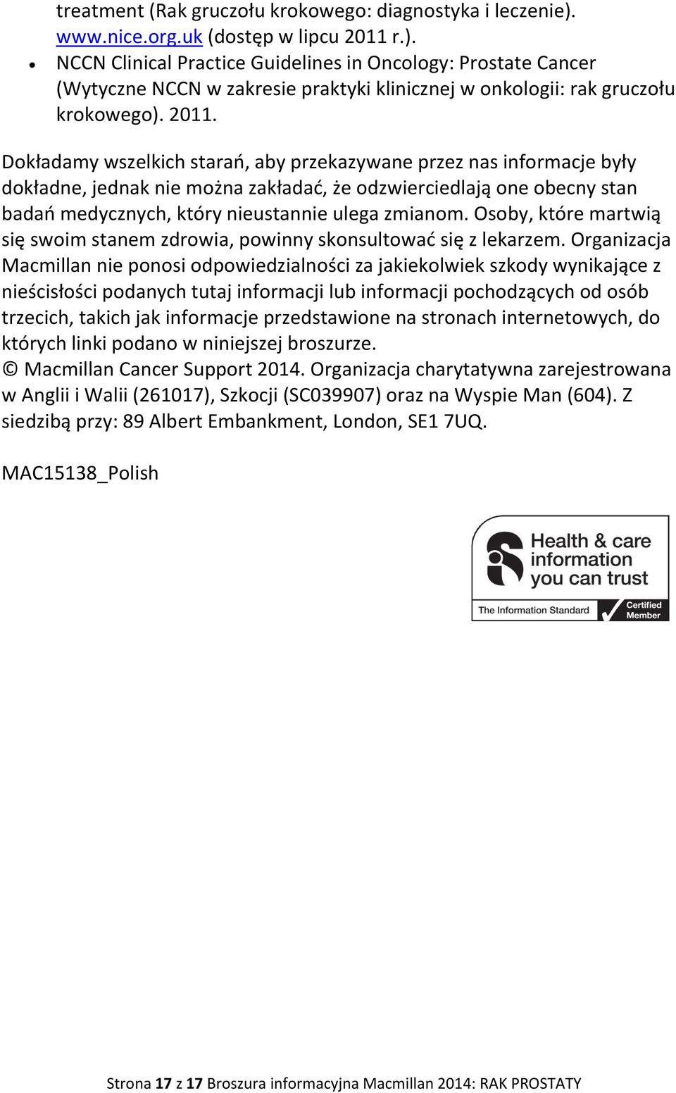 r.). NCCN Clinical Practice Guidelines in Oncology: Prostate Cancer (Wytyczne NCCN w zakresie praktyki klinicznej w onkologii: rak gruczołu krokowego). 2011.