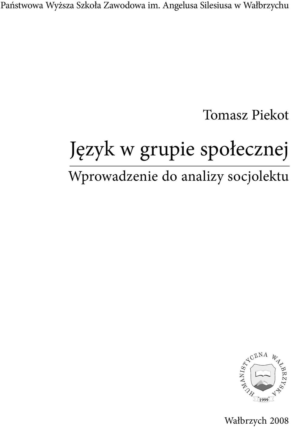 Piekot Język w grupie społecznej