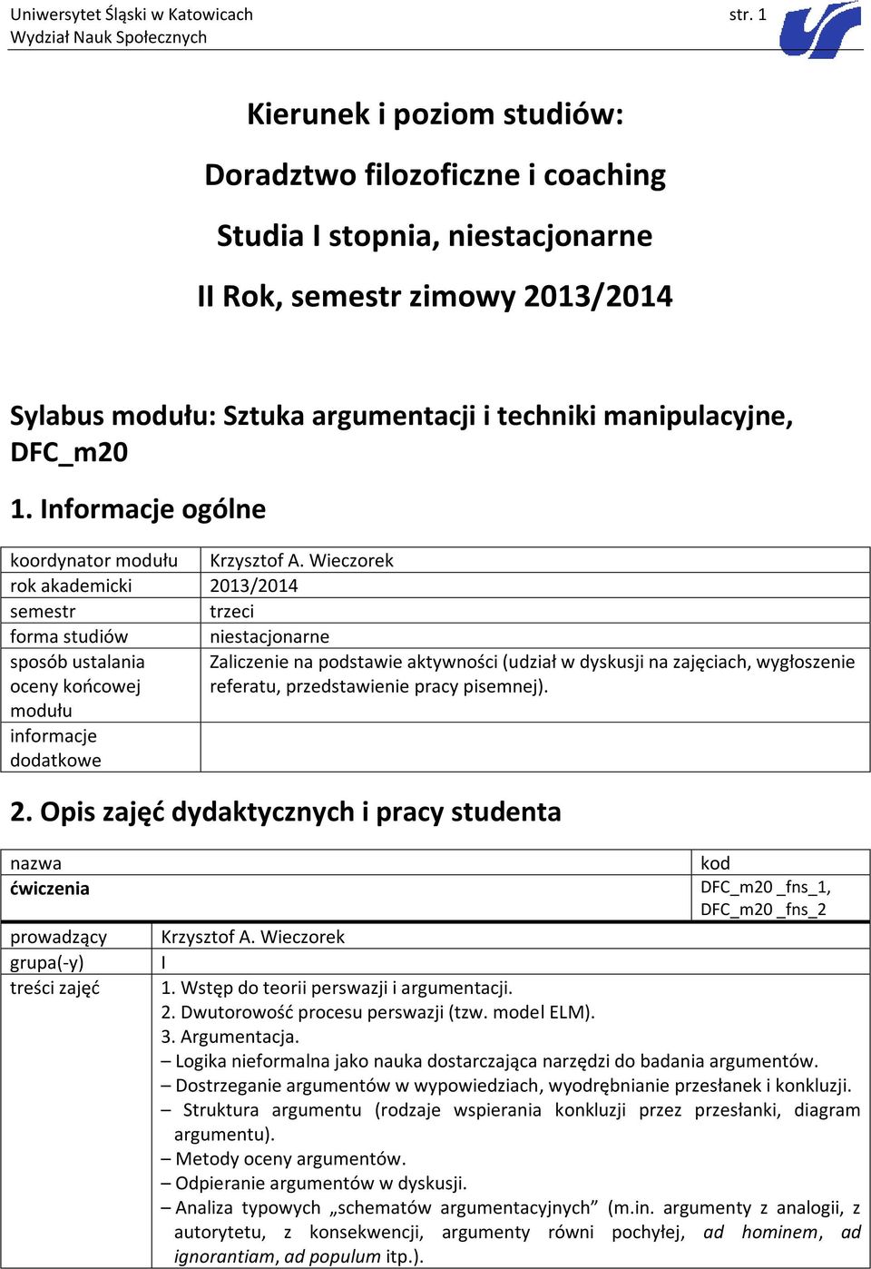 1. Informacje ogólne koordynator modułu Krzysztof A.