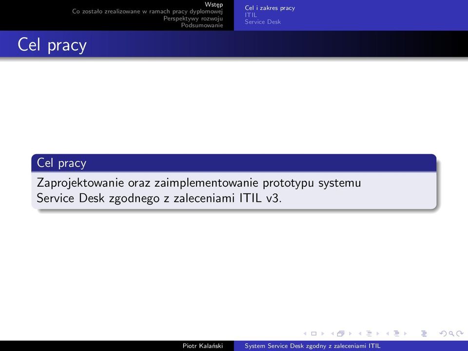 oraz zaimplementowanie prototypu systemu