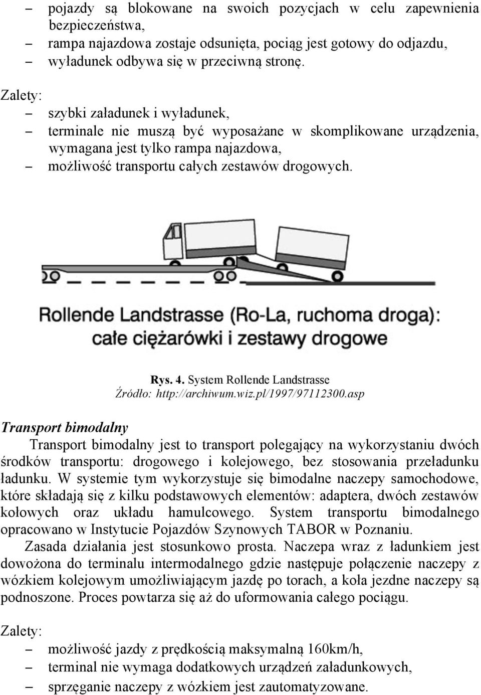 System Rollende Landstrasse Źródło: http://archiwum.wiz.pl/1997/97112300.