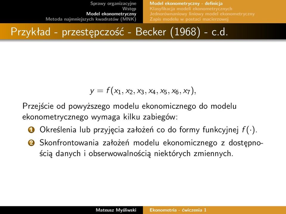 - przestępczość - Becker (1968) - c.d.