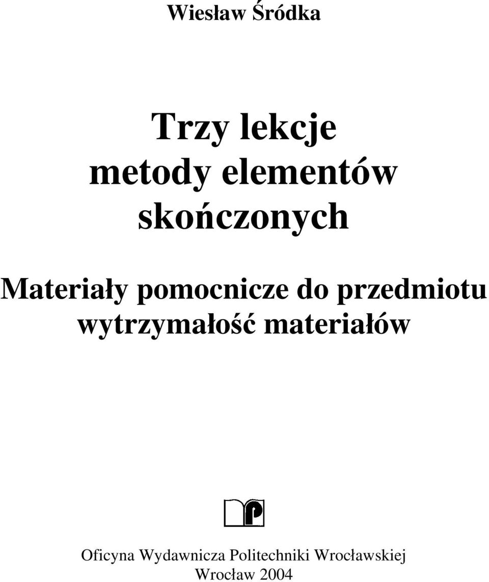 do przedmiotu wytrzymałość materiałów