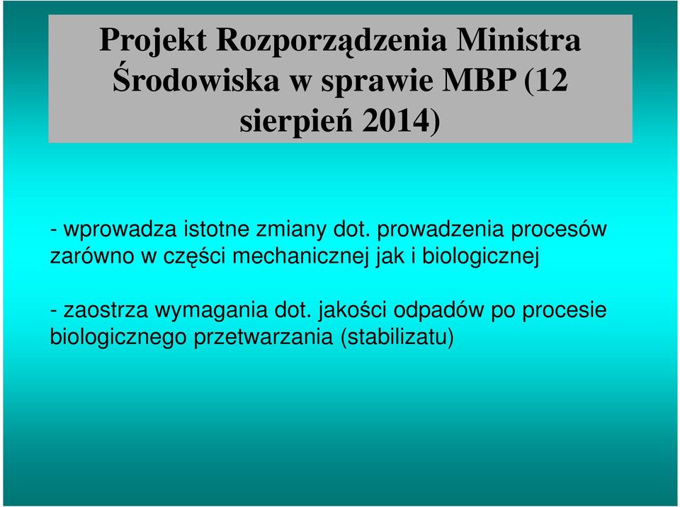 prowadzenia procesów zarówno w części mechanicznej jak i