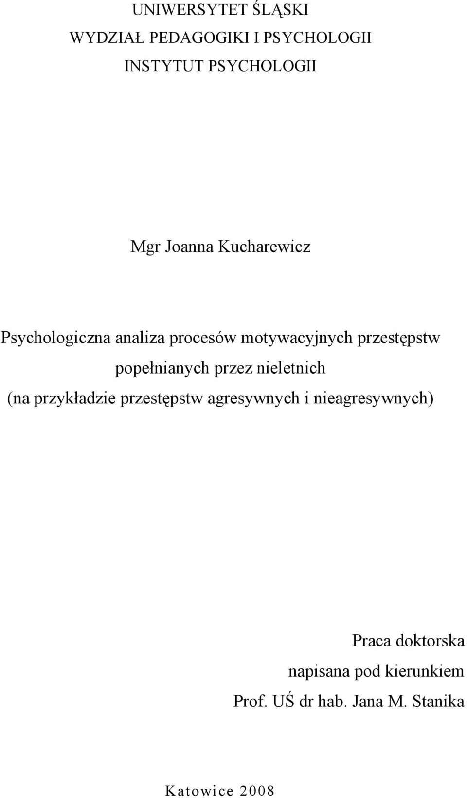 popełnianych przez nieletnich (na przykładzie przestępstw agresywnych i