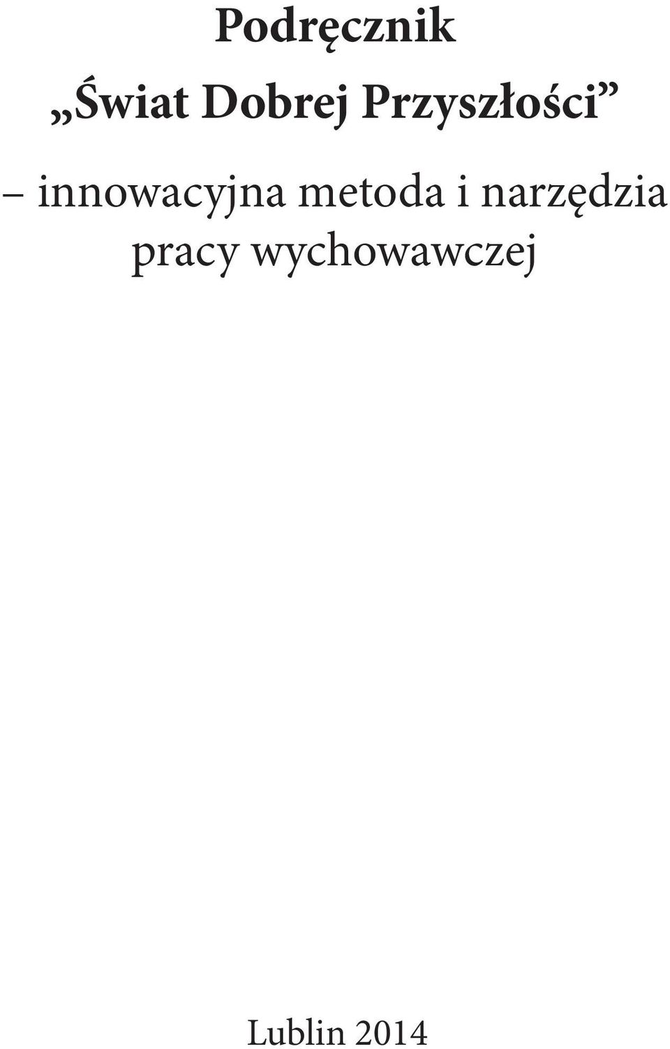 metoda i narzędzia pracy