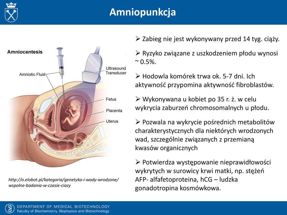 Pozwala na wykrycie pośrednich metabolitów charakterystycznych dla niektórych wrodzonych wad, szczególnie związanych z przemianą kwasów organicznych http://o.elobot.