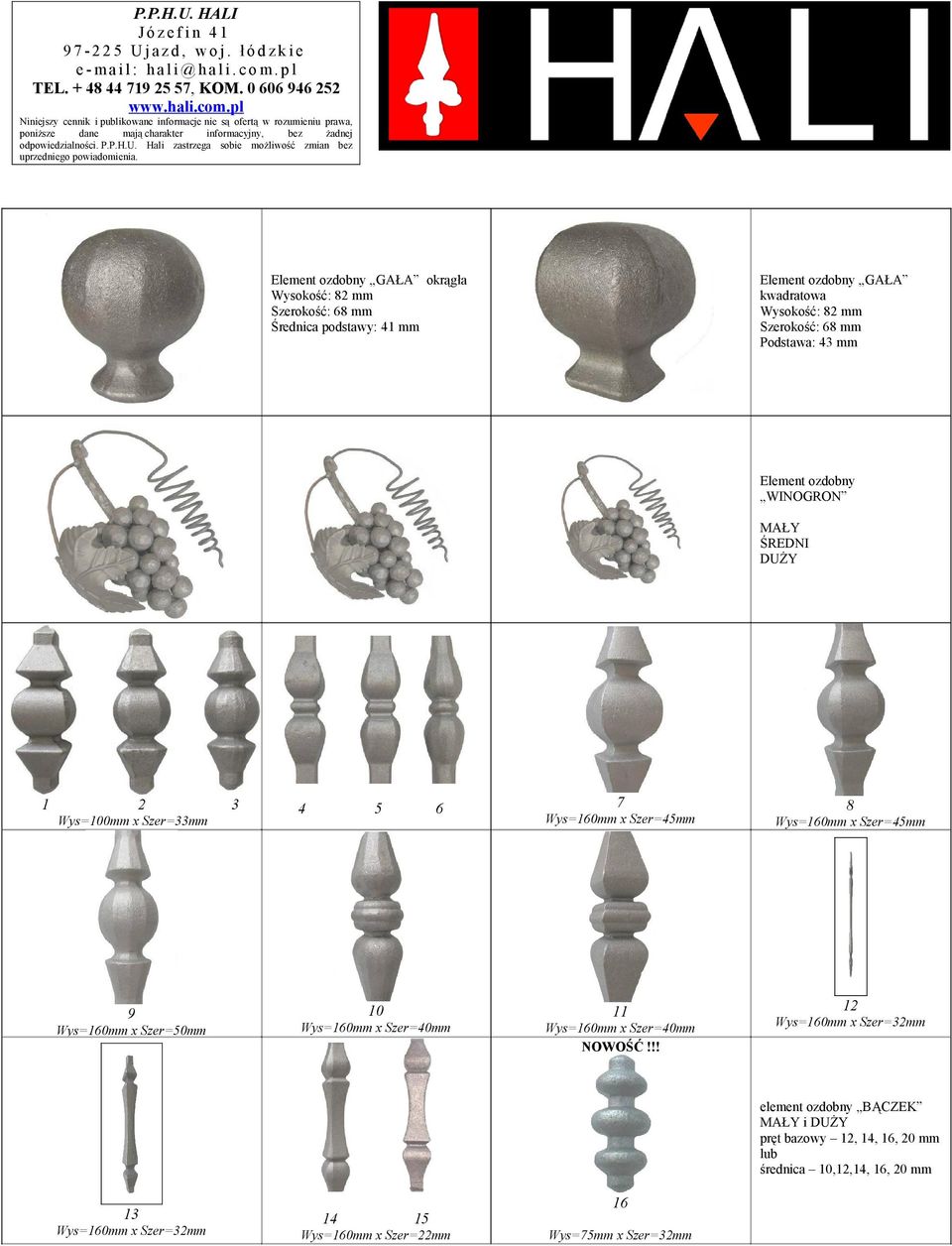 Szer=45mm 9 Wys=160mm x Szer=50mm 10 Wys=160mm x Szer=40mm 11 Wys=160mm x Szer=40mm NOWOŚĆ!