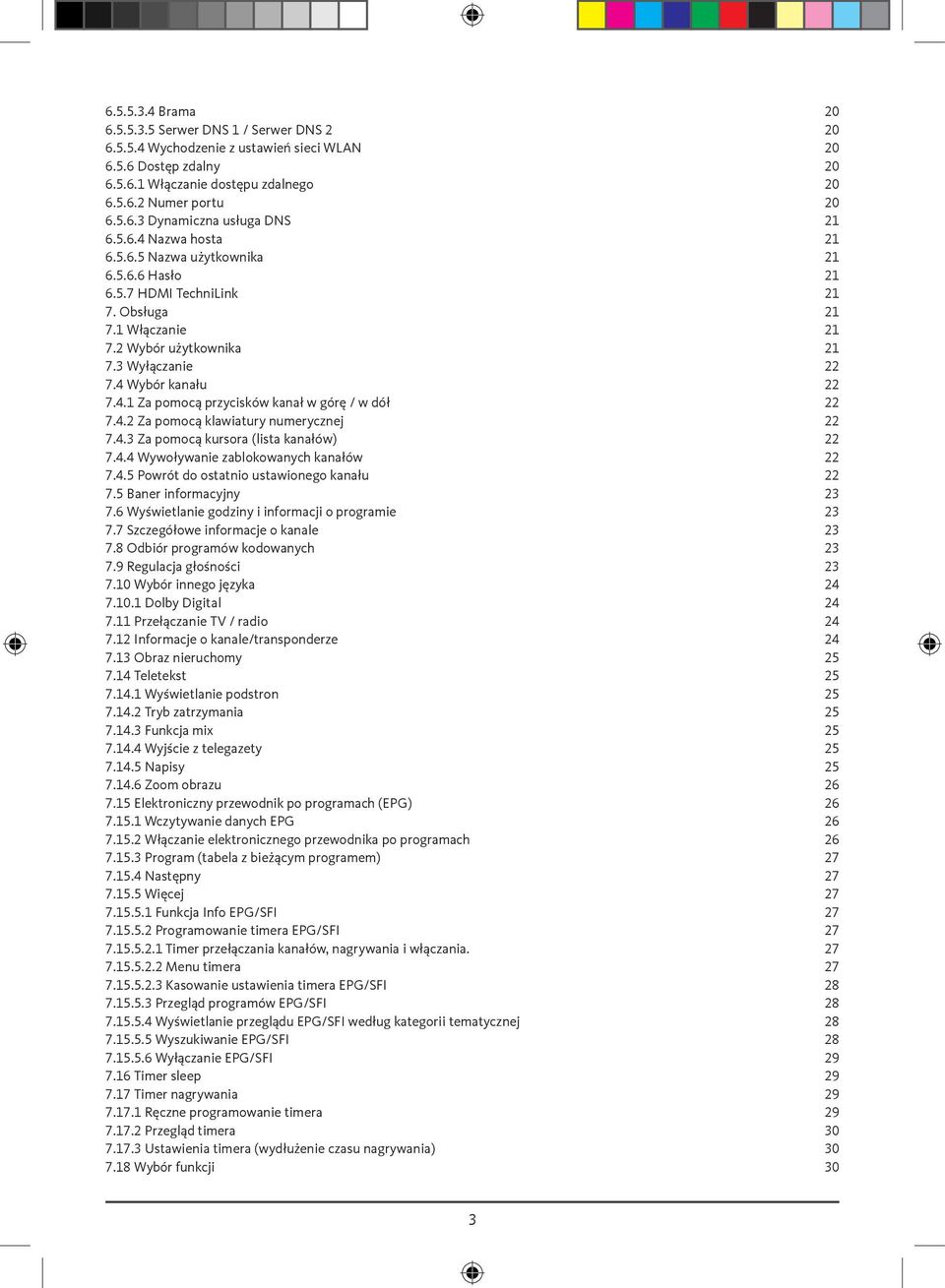 4.2 Za pomocą klawiatury numerycznej 22 7.4.3 Za pomocą kursora (lista kanałów) 22 7.4.4 Wywoływanie zablokowanych kanałów 22 7.4.5 Powrót do ostatnio ustawionego kanału 22 7.