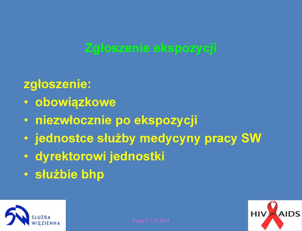 ekspozycji jednostce służby