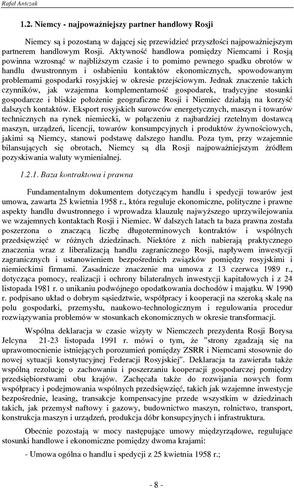 problemami gospodarki rosyjskiej w okresie przejœciowym.