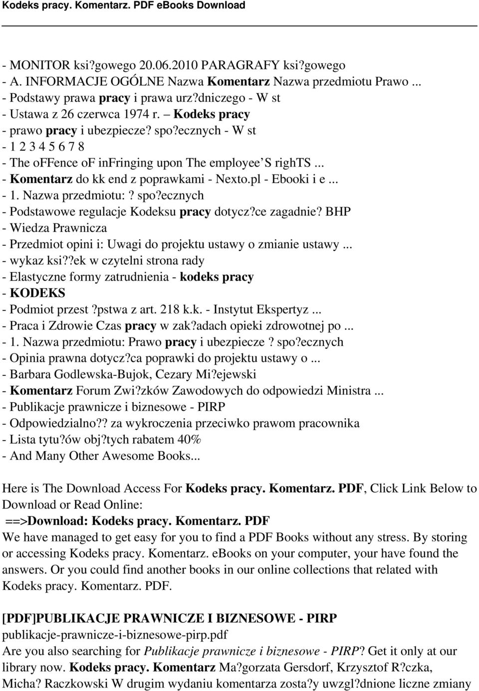 spo?ecznych - Podstawowe regulacje Kodeksu pracy dotycz?ce zagadnie? BHP - Wiedza Prawnicza - Przedmiot opini i: Uwagi do projektu ustawy o zmianie ustawy... - wykaz ksi?