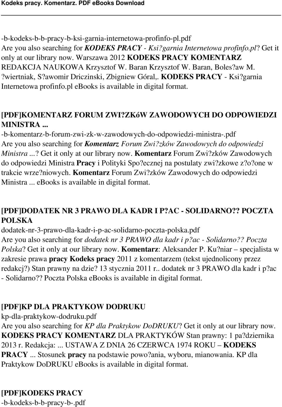 garnia Internetowa profinfo.pl ebooks is available in digital format. [PDF]KOMENTARZ FORUM ZWI?ZKóW ZAWODOWYCH DO ODPOWIEDZI MINISTRA... -b-komentarz-b-forum-zwi-zk-w-zawodowych-do-odpowiedzi-ministra-.