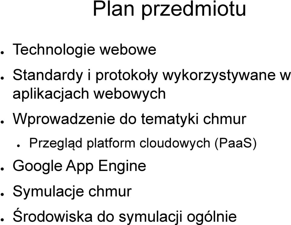 tematyki chmur Przegląd platform cloudowych (PaaS)