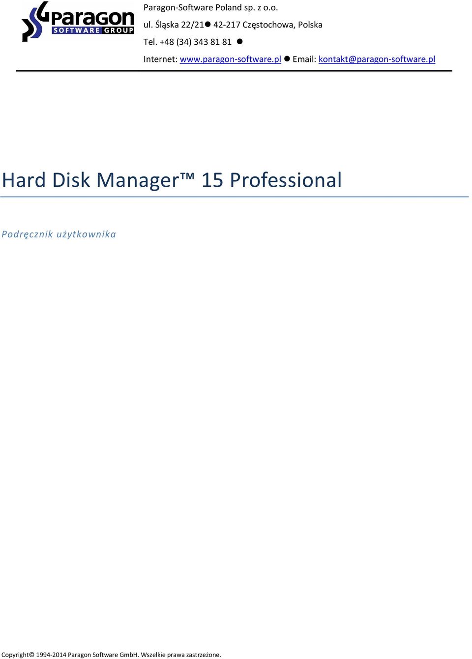 +48 (34) 343 81 81 Internet: www.paragon software.