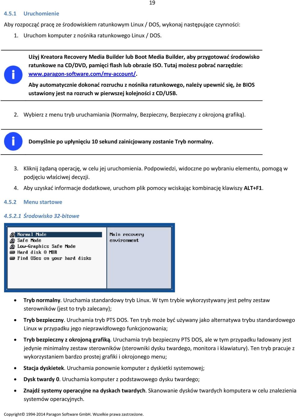 com/my account/. Aby automatycznie dokonać rozruchu z nośnika ratunkowego, należy upewnić się, że BIOS ustawiony jest na rozruch w pierwszej kolejności z CD/USB. 2.