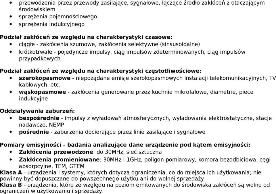 charakterystyki częsttliwściwe: szerkpasmwe - niepżądane emisje szerkpasmwych instalacji telekmunikacyjnych, TV kablwych, etc.