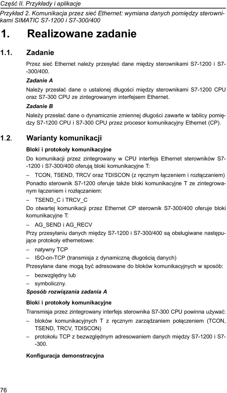 Zadanie B Należy przesłać dane o dynamicznie zmiennej długości zawarte w tablicy pomiędzy S7-120