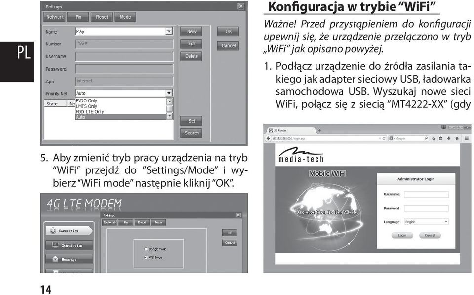 1. Podłącz urządzenie do źródła zasilania takiego jak adapter sieciowy USB, ładowarka samochodowa USB.