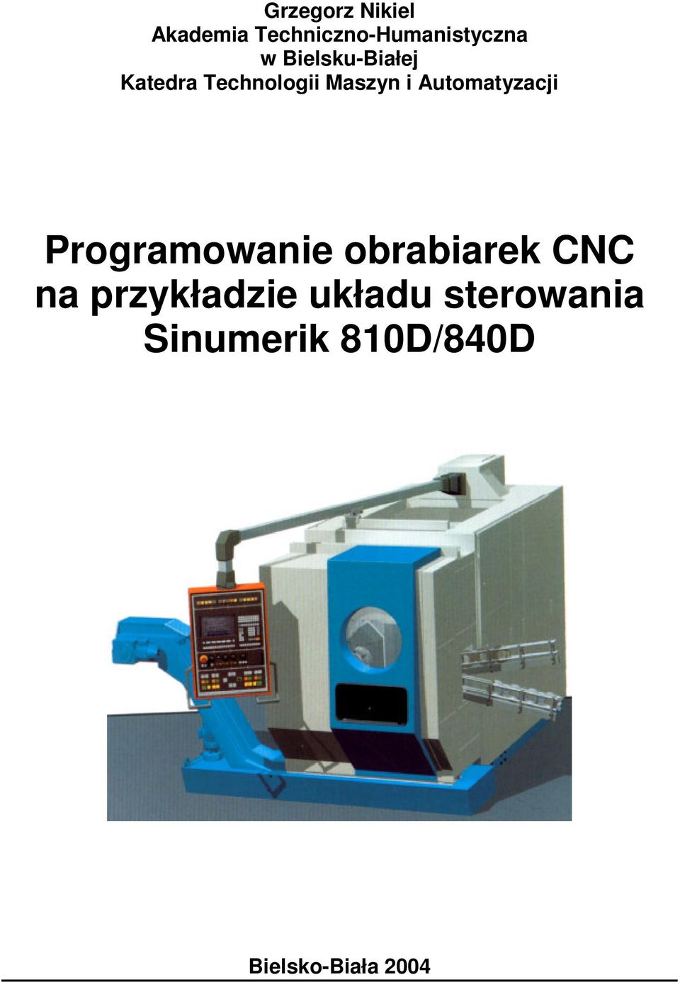 Automatyzacji Programowanie obrabiarek CNC na