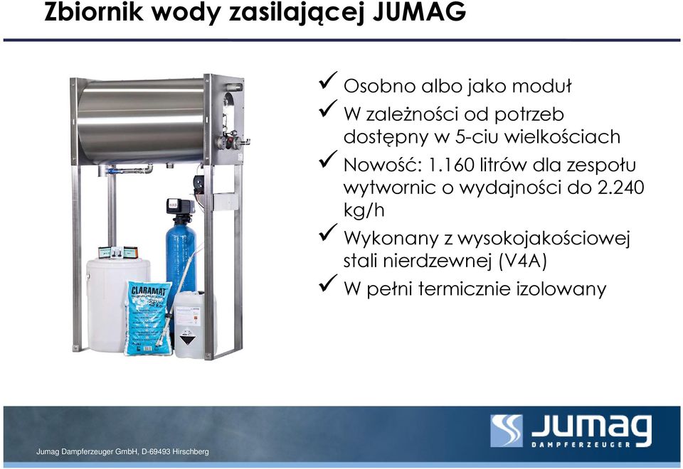 160 litrów dla zespołu wytwornic o wydajności do 2.