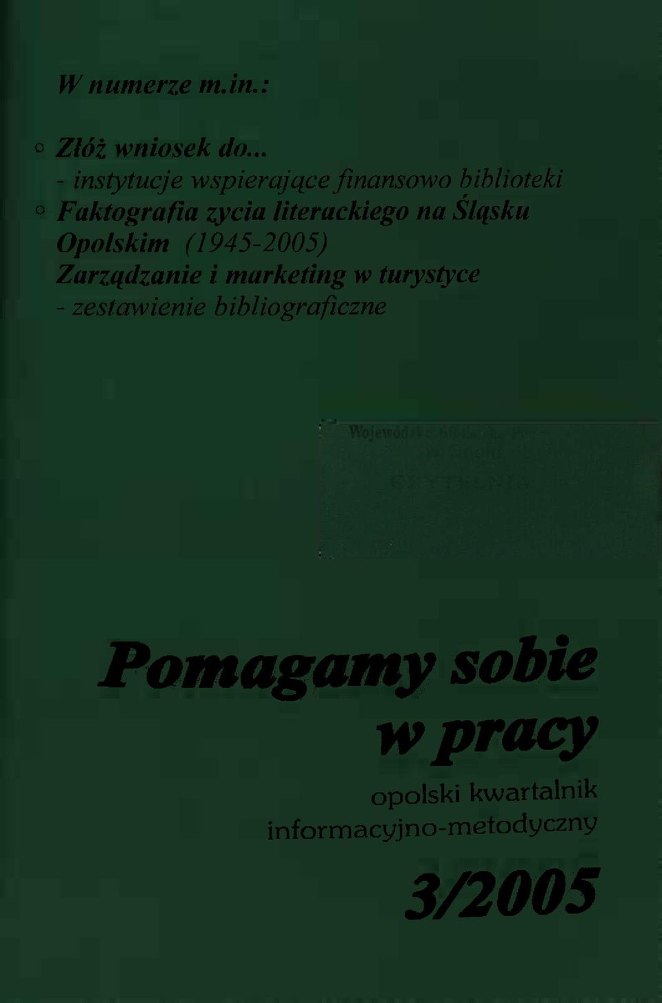 literackiego na Śląsku Opolskim (1945-2005) Zarządzanie i marketing w