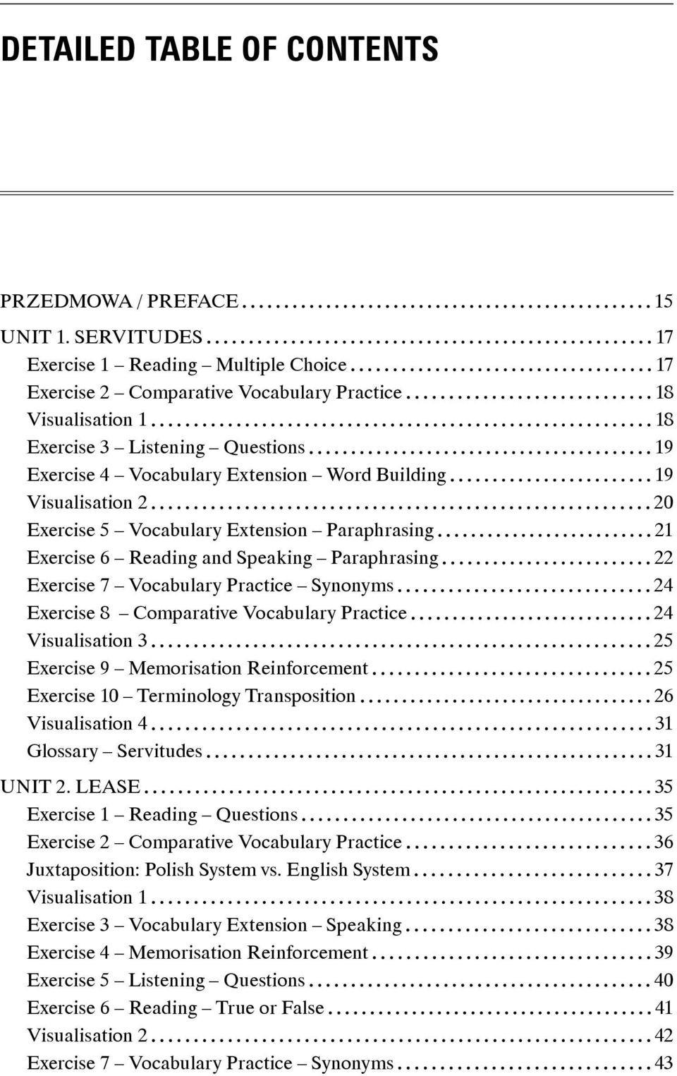 Visualisation 2 20 Exercise 5 Vocabulary Extension Paraphrasing 21 Exercise 6 Reading and Speaking Paraphrasing 22 Exercise 7 Vocabulary Practice Synonyms 24 Exercise 8 Comparative Vocabulary