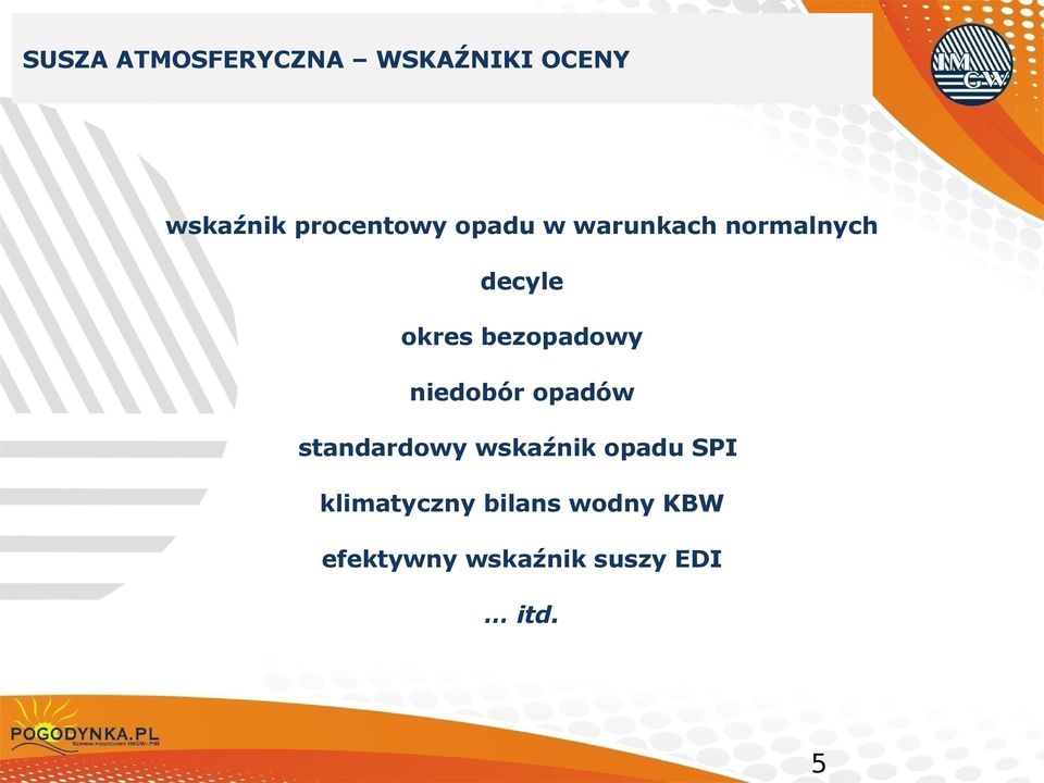 bezopadowy niedobór opadów standardowy wskaźnik opadu