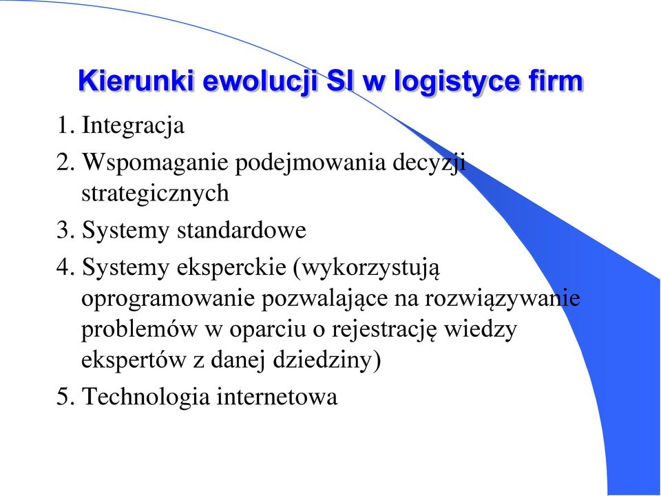 Systemy eksperckie (wykorzystują oprogramowanie pozwalające na