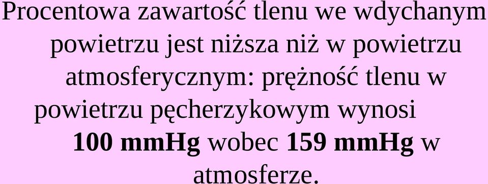 atmosferycznym: prężność tlenu w powietrzu